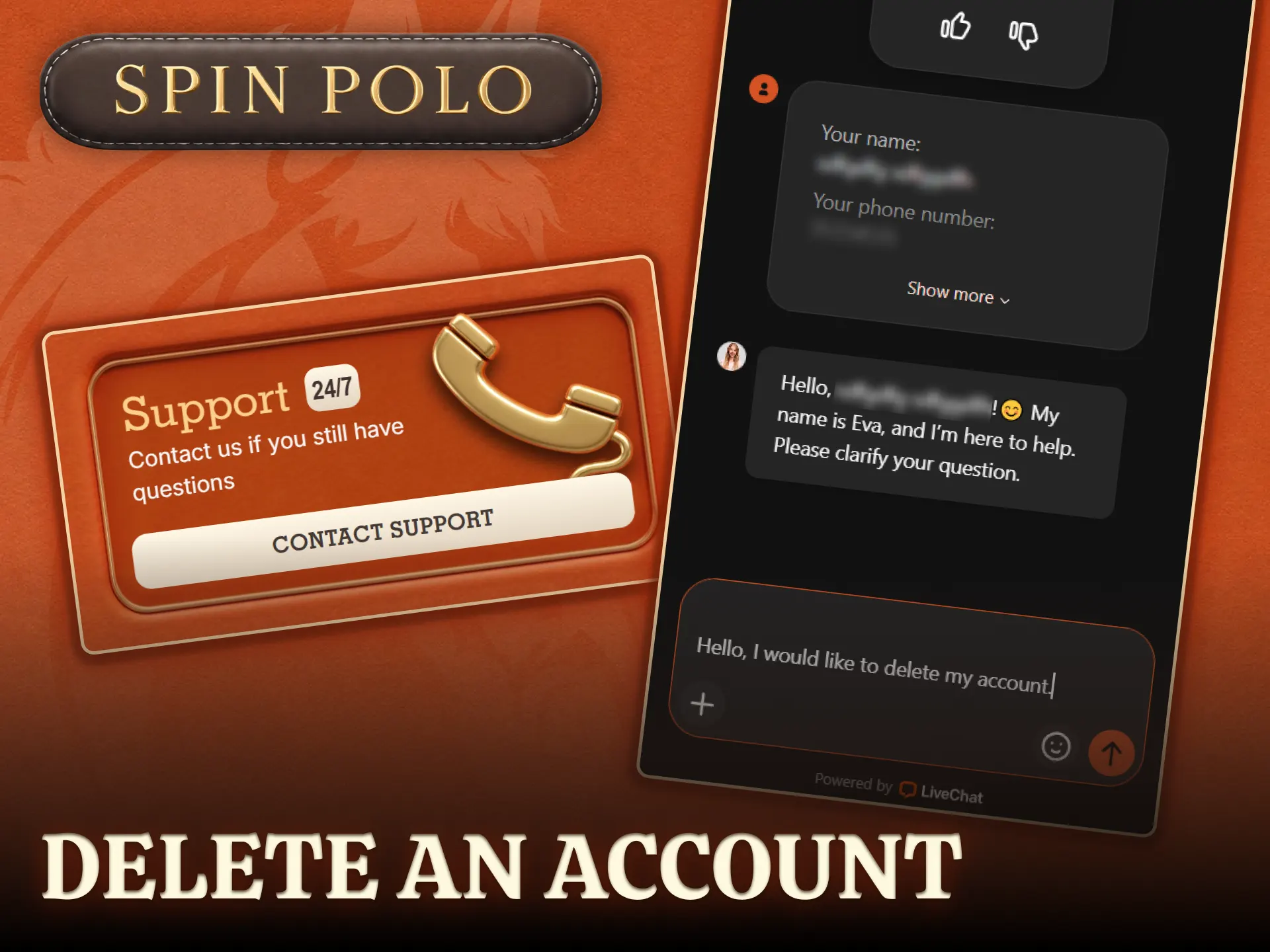 Close your betting profile by deleting your personal Spinpolo account.